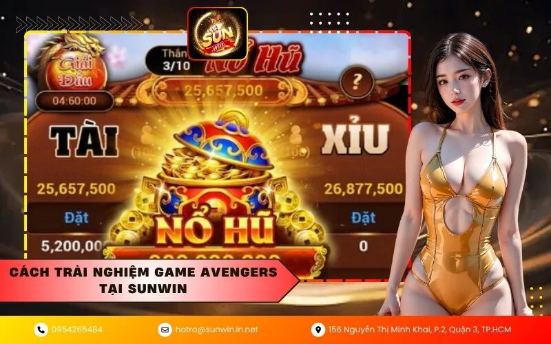 Cách trải nghiệm game Avengers tại Sunwin