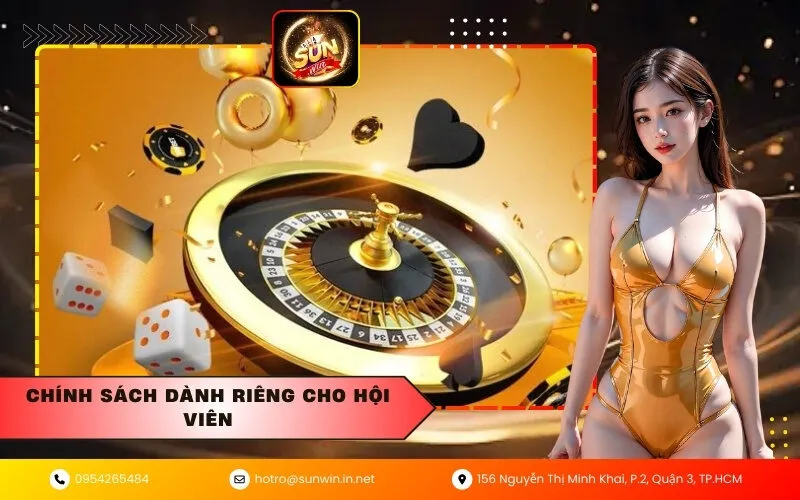 Chính sách dành riêng cho hội viên