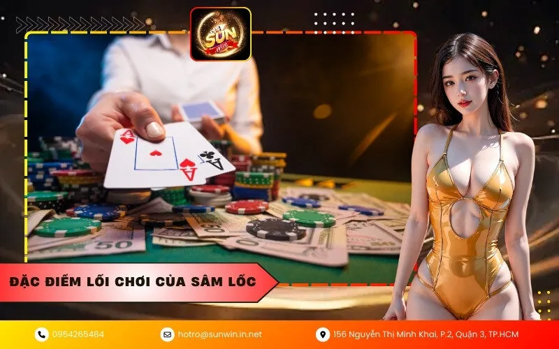 Đặc điểm lối chơi của sâm lốc