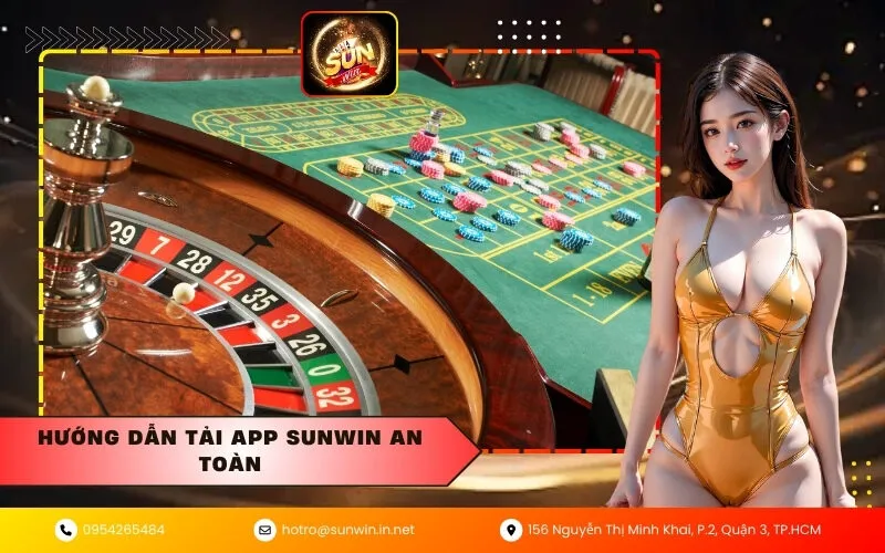 Hướng dẫn tải app Sunwin an toàn