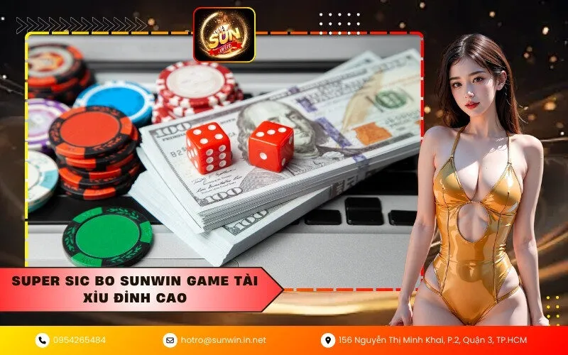 Super Sic Bo Sunwin game tài xỉu đỉnh cao