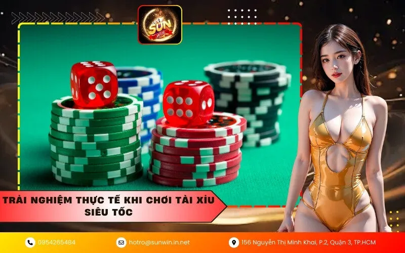 Trải nghiệm thực tế khi chơi tài xỉu siêu tốc